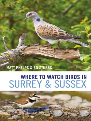 cover image of Where to Watch Birds in Surrey and Sussex